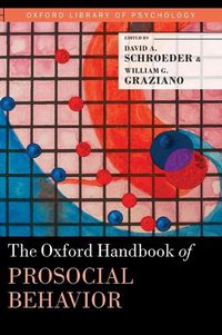 Cover image for The Oxford Handbook of Prosocial Behavior