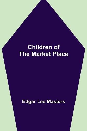 Cover image for Children of the Market Place