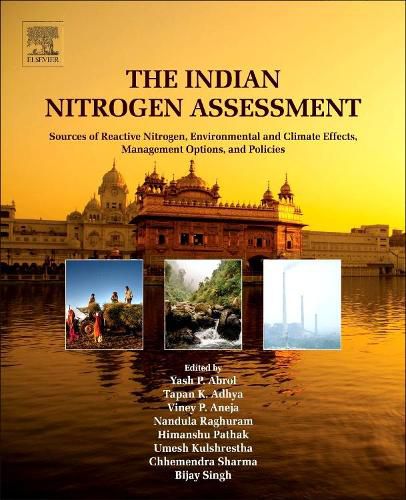 The Indian Nitrogen Assessment: Sources of Reactive Nitrogen, Environmental and Climate Effects, Management Options, and Policies