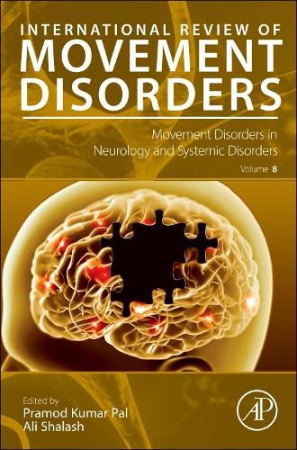 Cover image for Movement Disorders in Neurology and Systemic Disorders: Volume 8