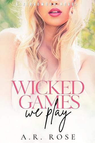 Wicked Games We Play