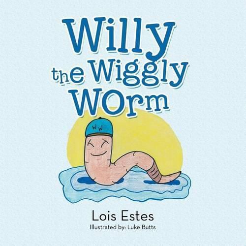 Cover image for Willy the Wiggly Worm