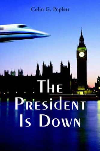 Cover image for The President is Down