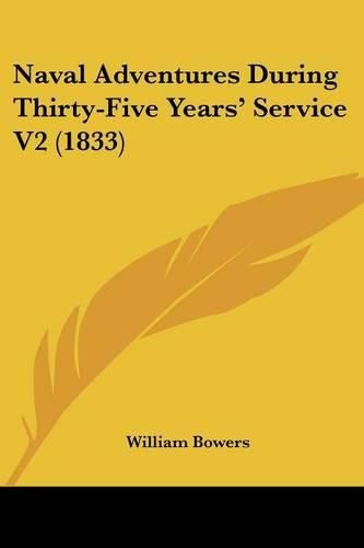 Naval Adventures During Thirty-Five Years' Service V2 (1833)