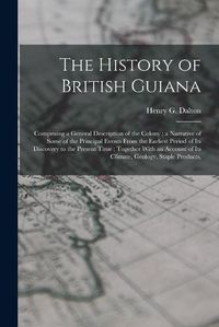 Cover image for The History of British Guiana