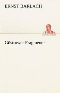 Cover image for Gustrower Fragmente