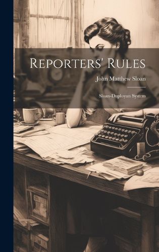 Cover image for Reporters' Rules; Sloan-Duployan System