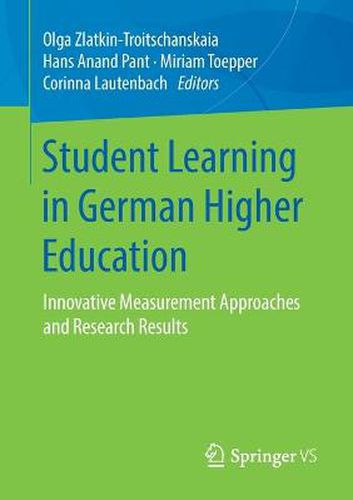 Student Learning in German Higher Education: Innovative Measurement Approaches and Research Results