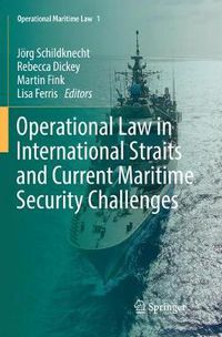 Cover image for Operational Law in International Straits and Current Maritime Security Challenges