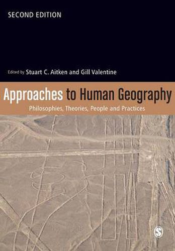 Cover image for Approaches to Human Geography: Philosophies, Theories, People and Practices