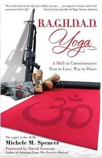 Cover image for B.A.G.H.D.A.D. Yoga: A Shift in Consciousness: Fear to Love, War to Peace