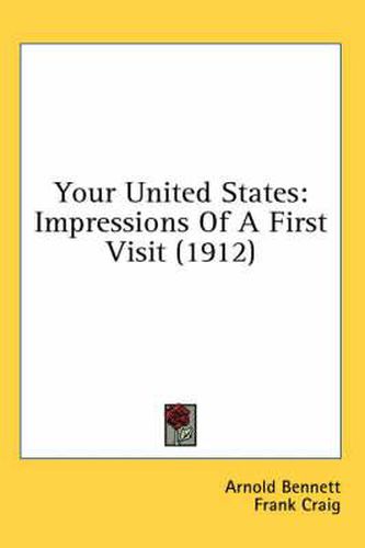 Cover image for Your United States: Impressions of a First Visit (1912)