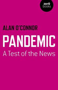 Cover image for Pandemic: A Test of the News