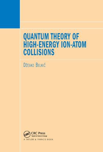 Cover image for Quantum Theory of High-Energy Ion-Atom Collisions