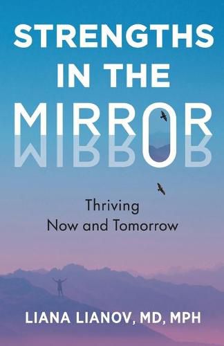 Cover image for Strengths in the Mirror: Thriving Now and Tomorrow