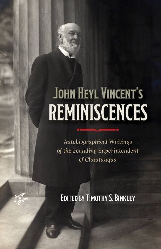 John Heyl Vincent's Reminiscences