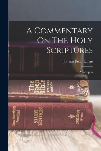 A Commentary On The Holy Scriptures