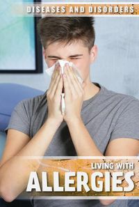 Cover image for Living with Allergies