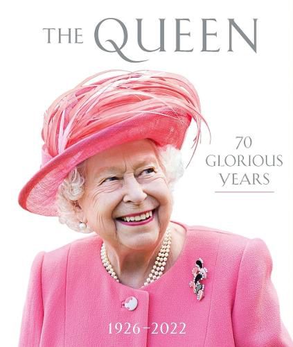 Cover image for The Queen: 70 Glorious Years