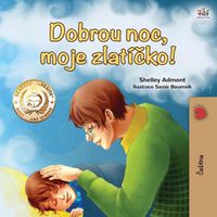 Cover image for Goodnight, My Love! (Czech Children's Book)