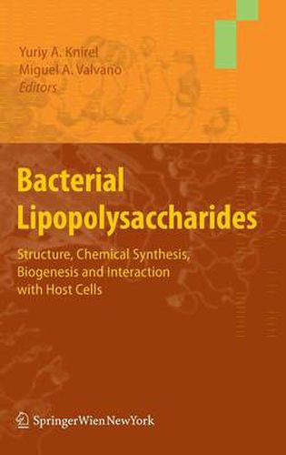 Bacterial Lipopolysaccharides: Structure, Chemical Synthesis, Biogenesis and Interaction with Host Cells