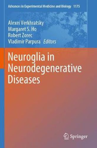 Cover image for Neuroglia in Neurodegenerative Diseases