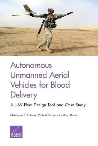 Cover image for Autonomous Unmanned Aerial Vehicles for Blood Delivery: A UAV Fleet Design Tool and Case Study