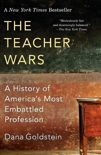 Cover image for The Teacher Wars: A History of America's Most Embattled Profession