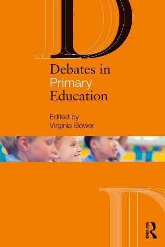 Cover image for Debates in Primary Education