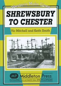 Cover image for Shrewsbury to Chester