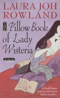 Cover image for The Pillow Book of Lady Wisteria
