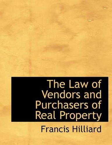 Cover image for The Law of Vendors and Purchasers of Real Property