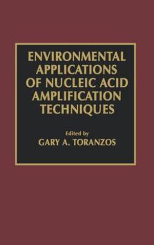 Cover image for Environmental Applications of Nucleic Acid Amplification Technology