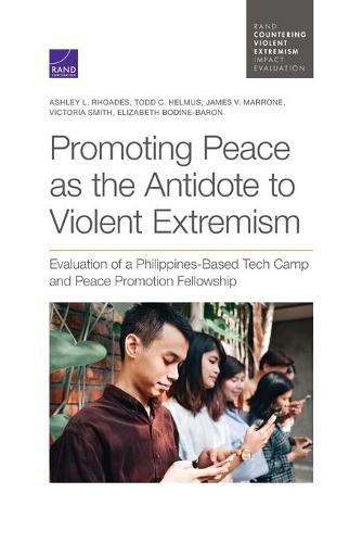 Promoting Peace as the Antidote to Violent Extremism: Evaluation of a Philippines-Based Tech Camp and Peace Promotion Fellowship