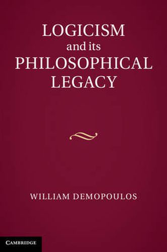 Cover image for Logicism and its Philosophical Legacy