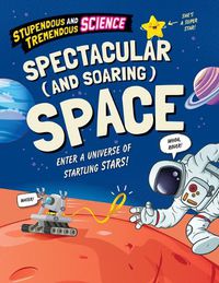 Cover image for Spectacular (and Soaring) Space