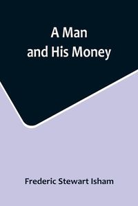 Cover image for A Man and His Money