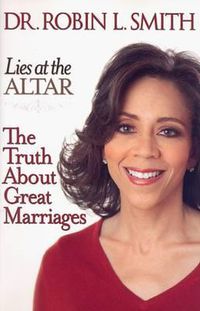 Cover image for Lies at the Altar: The Truth About Great Marriages