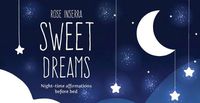 Cover image for Sweet Dreams: Night time affirmations before bed