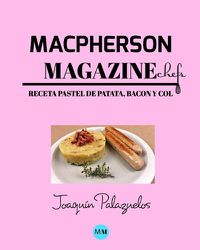 Cover image for Macpherson Magazine Chef's - Receta Pastel de patata, bacon y col