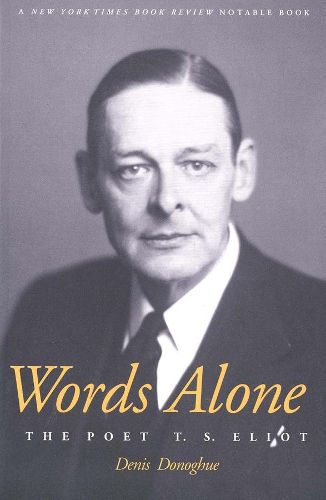 Cover image for Words Alone: The Poet T. S. Eliot