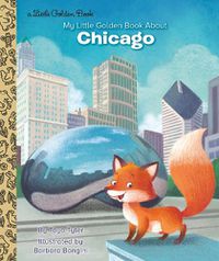 Cover image for My Little Golden Book About Chicago