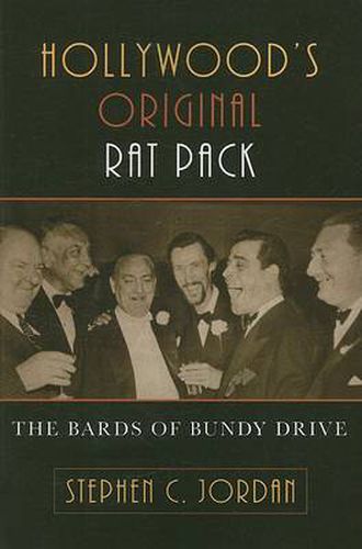 Hollywood's Original Rat Pack: The Bards of Bundy Drive