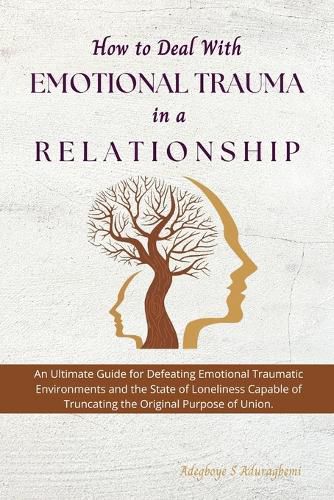 Cover image for How to Deal with Emotional Trauma in a Relationship