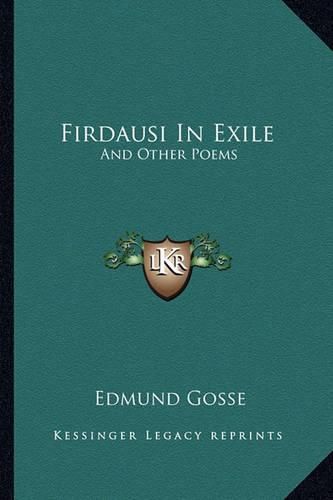 Cover image for Firdausi in Exile: And Other Poems