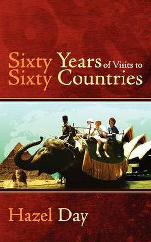 Cover image for Sixty Years of Visits to Sixty Countries