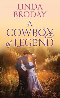 Cover image for A Cowboy of Legend: Lone Star Legends