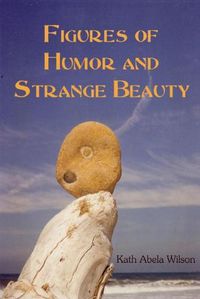 Cover image for Figures of Humor and Strange Beauty