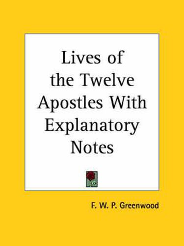 Cover image for Lives of the Twelve Apostles with Explanatory Notes (1828)