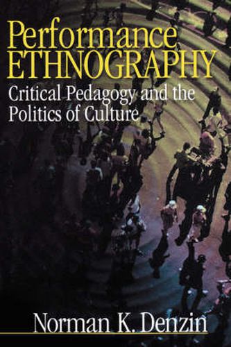 Cover image for Performance Ethnography: Critical Pedagogy and the Politics of Culture